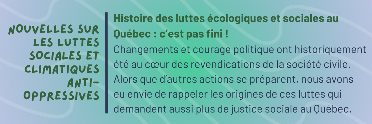 Petite histoire des luttes écologiques et sociales au Québec